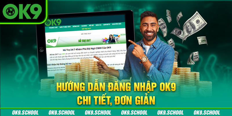 Hướng dẫn Đăng nhập OK9 chi tiết, đơn giản