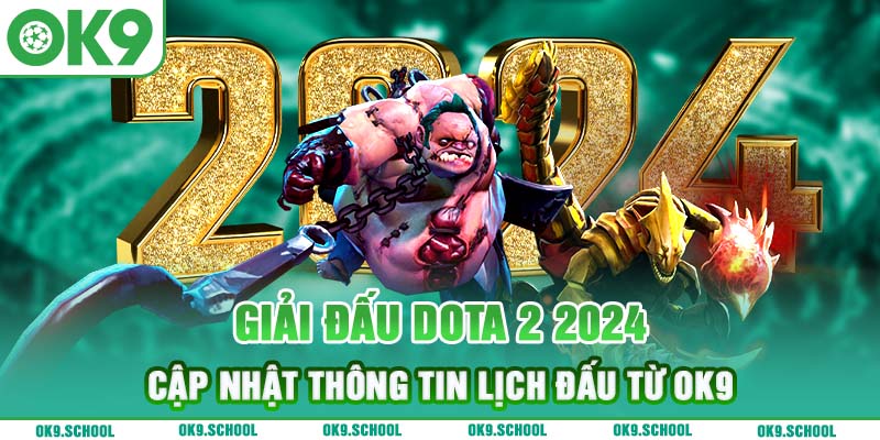 Giải đấu Dota 2 2024